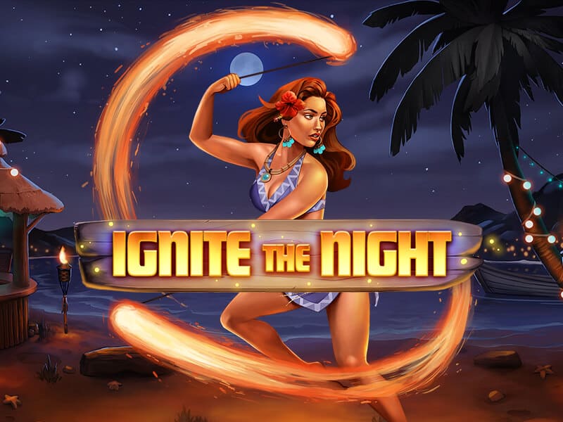 Ignite The Night