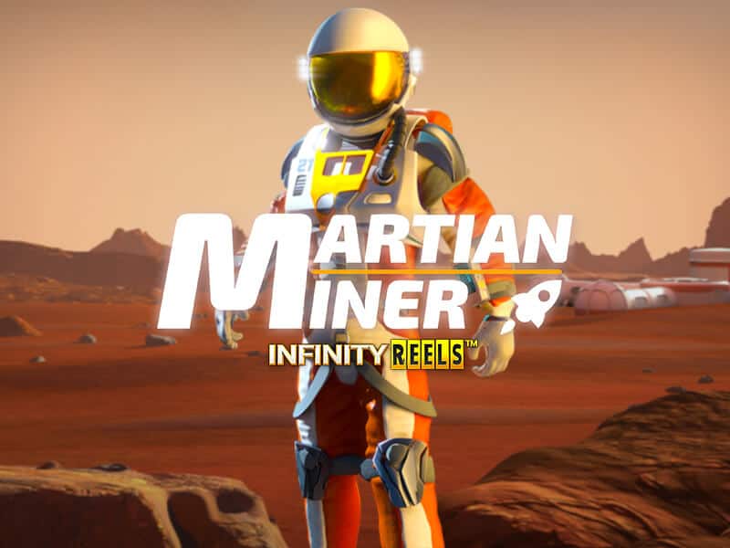 Martian Miner Infinity Reels