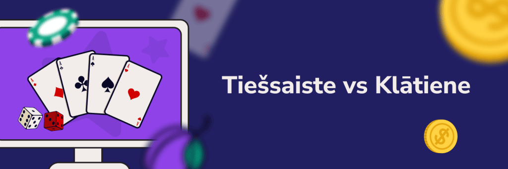Tiešsaiste vs Klātiene