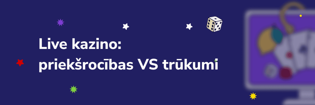 Live kazino: priekšrocības VS trūkumi