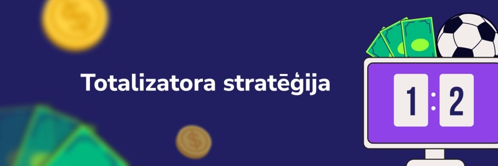 Totalizatora stratēģija