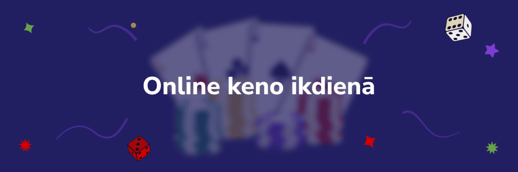 Online keno ikdienā