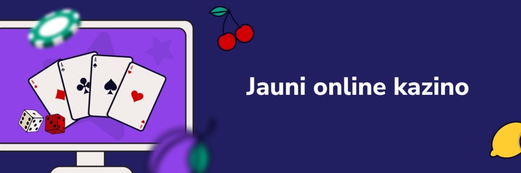 Jauni online kazino