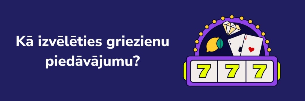 Kā izvēlēties griezienu piedāvājumu?