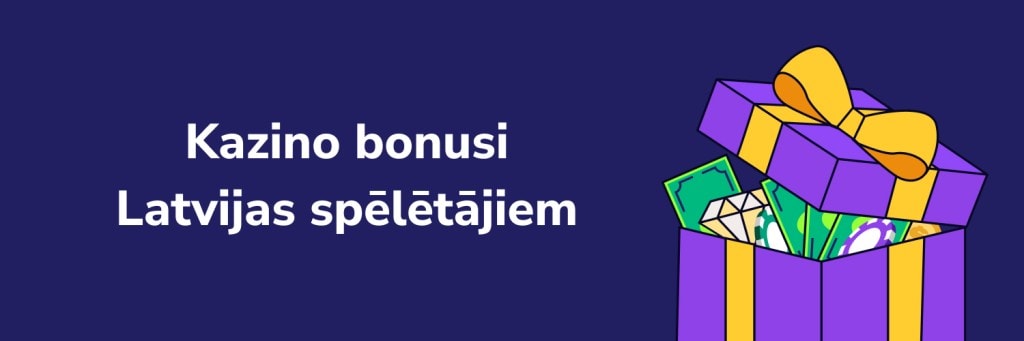 Kazino bonusi Latvijas spēlētājiem