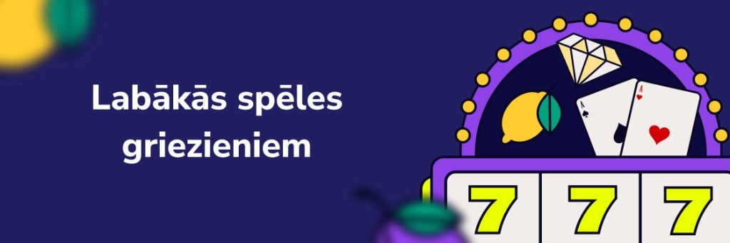Labākās spēles griezieniem