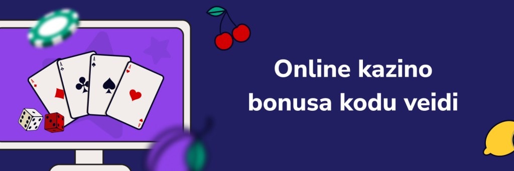 Online kazino
bonusa kodu veidi