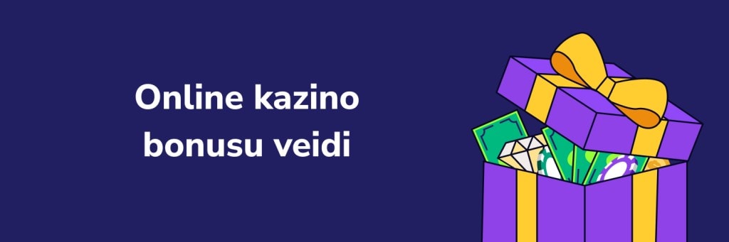 Online kazino
bonusu veidi