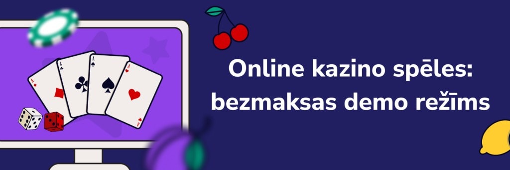 Online kazino spēles:
bezmaksas demo režīms