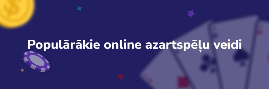 Populārākie online azartspēļu veidi