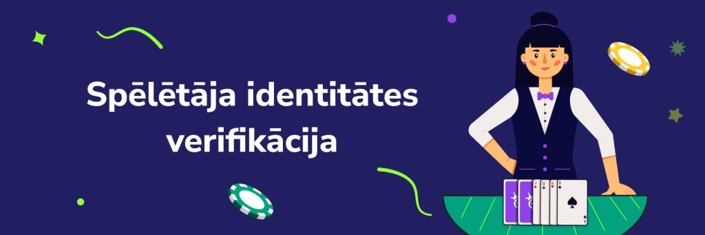 Spēlētāja identitātes verifikācija