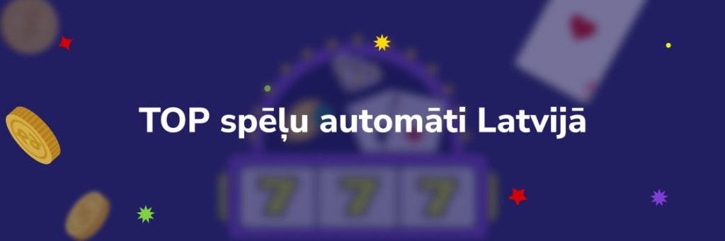 TOP spēļu automāti Latvijā